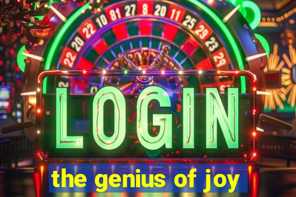 the genius of joy