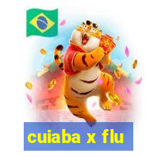 cuiaba x flu