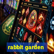 rabbit garden