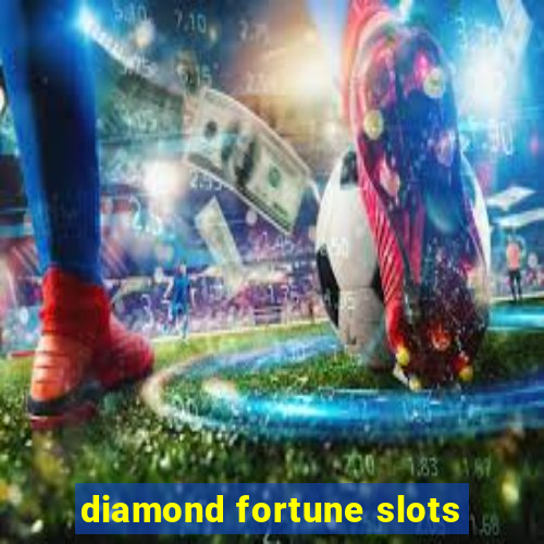 diamond fortune slots