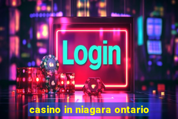 casino in niagara ontario