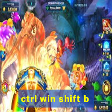 ctrl win shift b