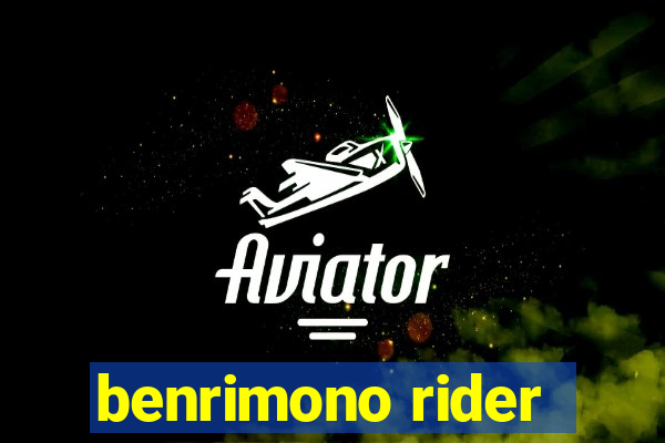 benrimono rider