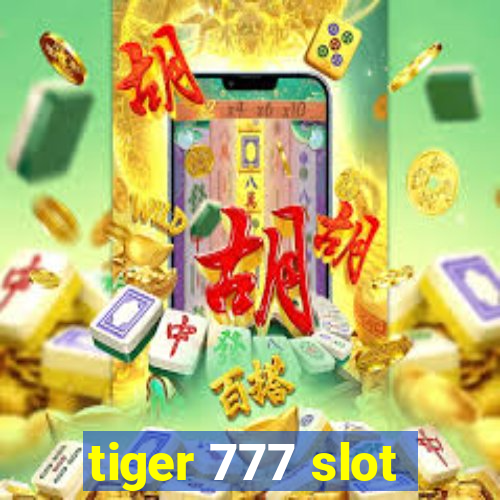 tiger 777 slot