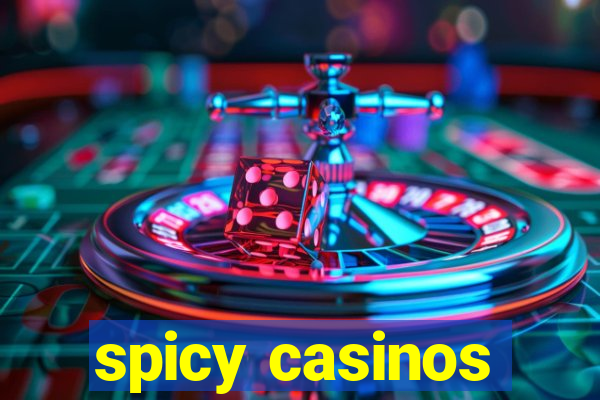 spicy casinos