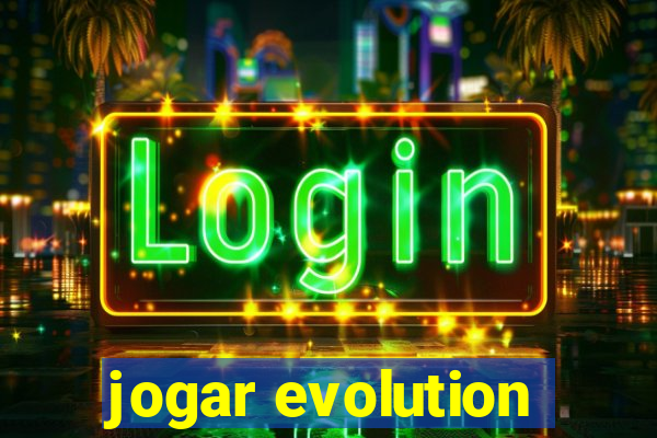 jogar evolution