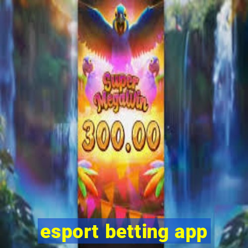 esport betting app