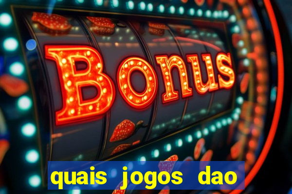 quais jogos dao mais dinheiro