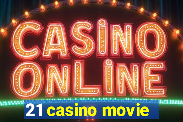 21 casino movie