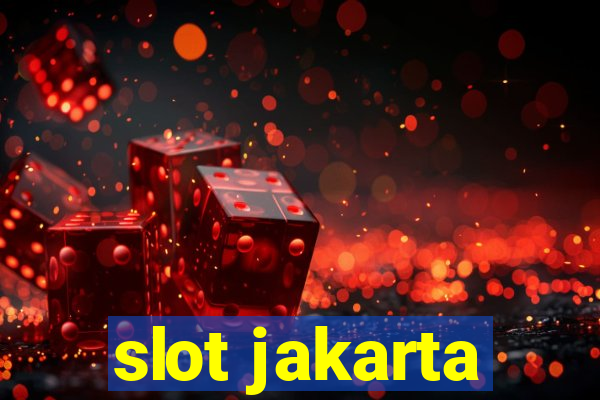 slot jakarta