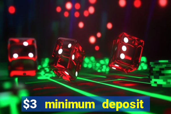 $3 minimum deposit casino australia 2020