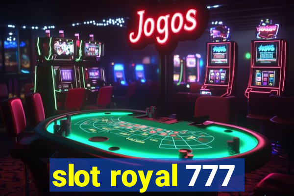 slot royal 777