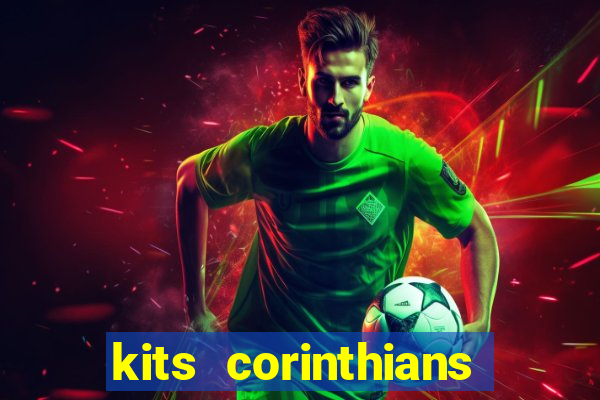 kits corinthians dls 19