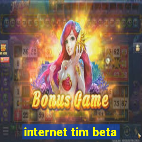 internet tim beta