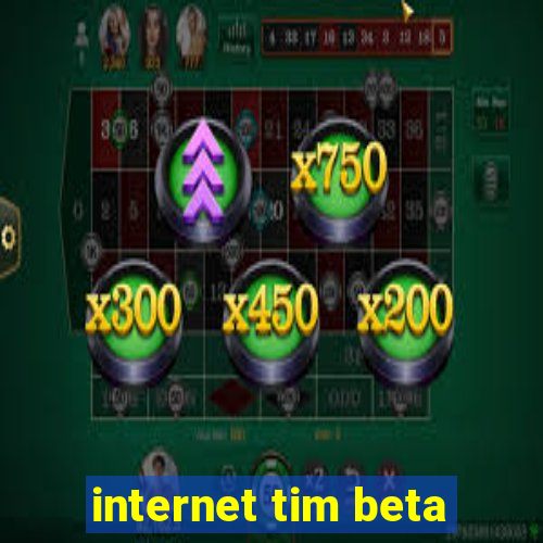 internet tim beta