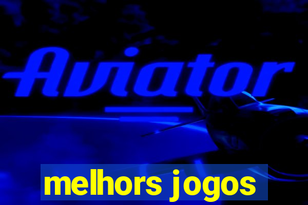 melhors jogos