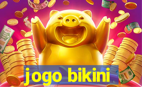 jogo bikini