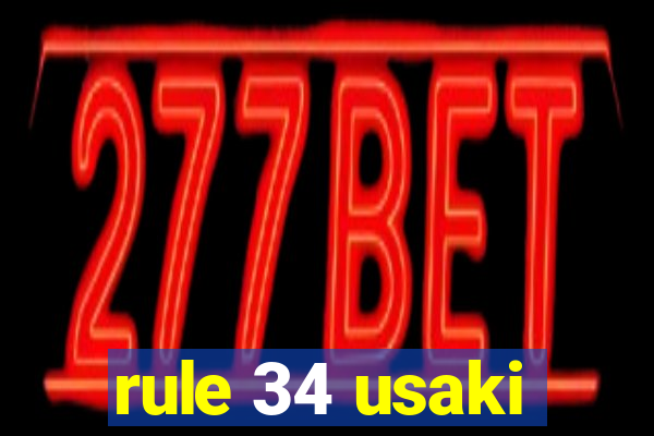 rule 34 usaki