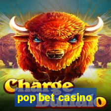 pop bet casino