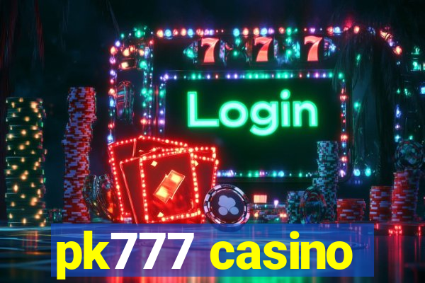 pk777 casino