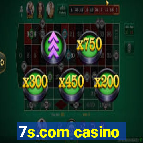 7s.com casino