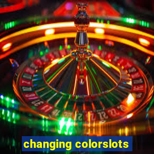 changing colorslots