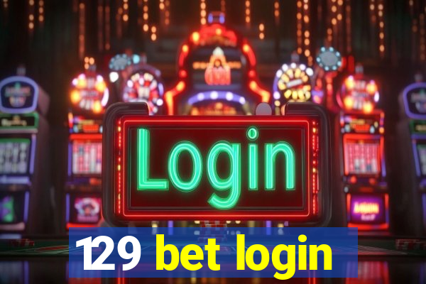 129 bet login