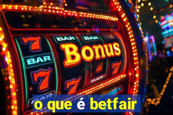 o que é betfair