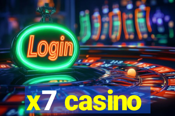 x7 casino