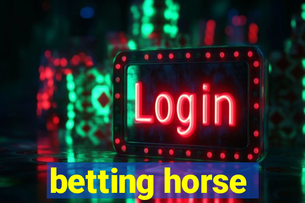 betting horse