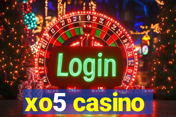 xo5 casino