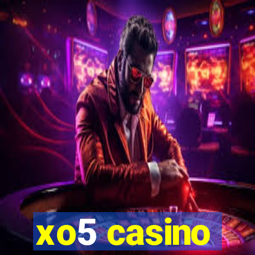 xo5 casino