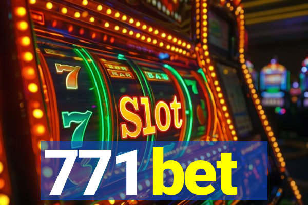 771 bet