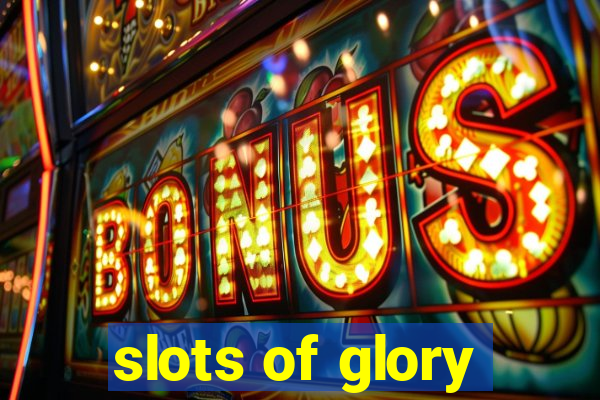 slots of glory