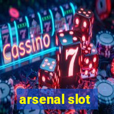 arsenal slot