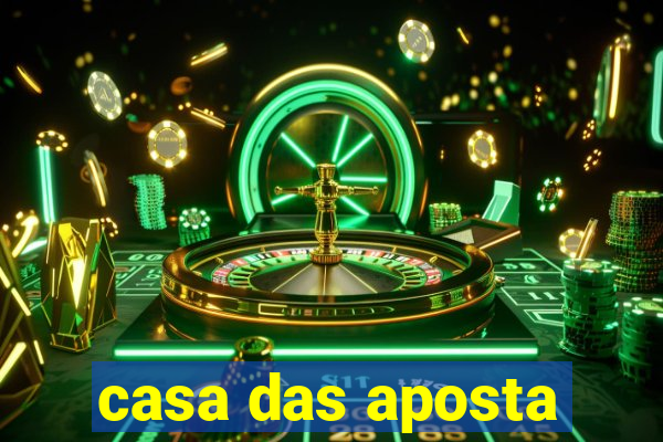 casa das aposta