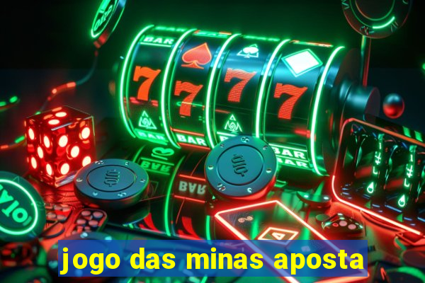 jogo das minas aposta