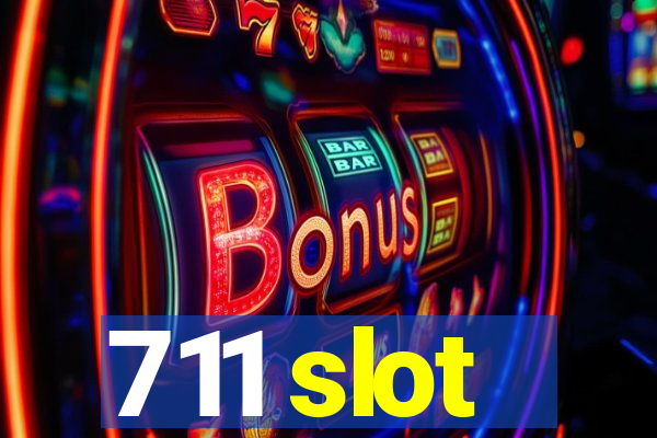 711 slot