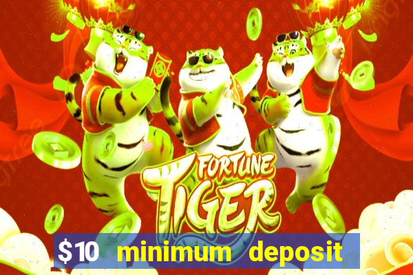 $10 minimum deposit casino australia 2023