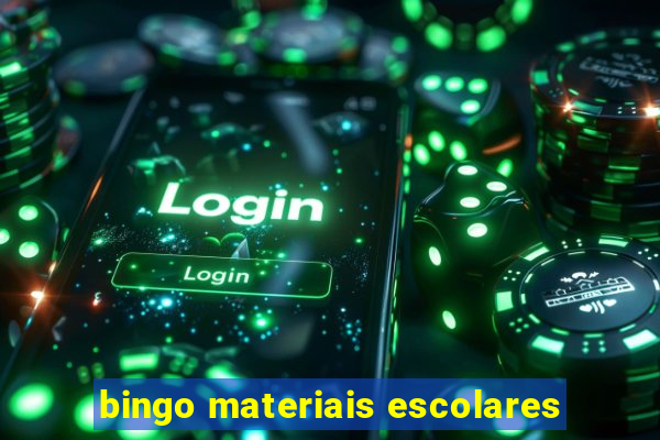 bingo materiais escolares