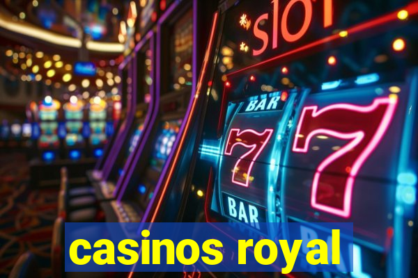 casinos royal