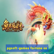 pgsoft-games fortune ox