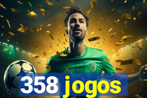 358 jogos