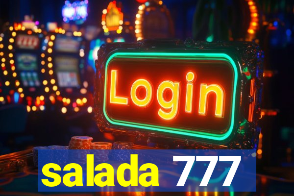 salada 777