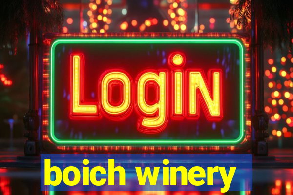 boich winery