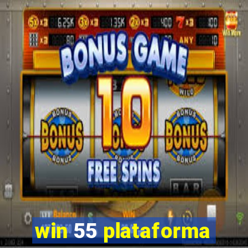 win 55 plataforma