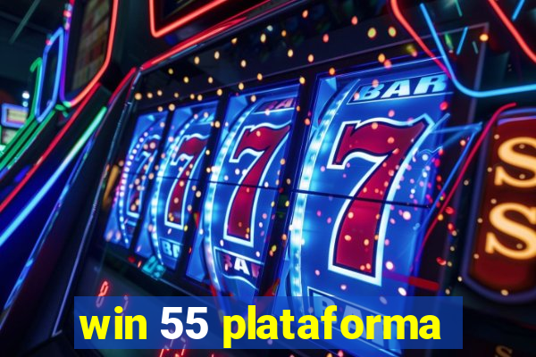 win 55 plataforma