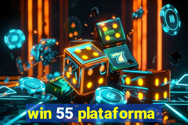 win 55 plataforma