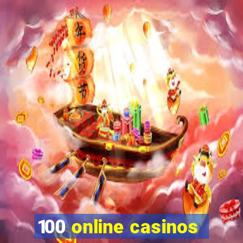 100 online casinos