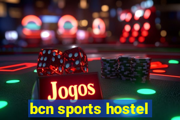 bcn sports hostel